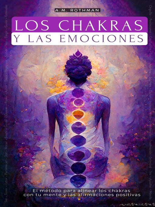 Title details for Los Chakras Y Las Emociones by A.M. Rothman - Available